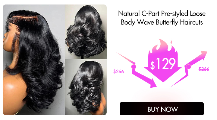 natural c part butterfly layer cut loose body wave wig